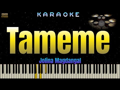 Tameme - Jolina Magdangal (KARAOKE VERSION)