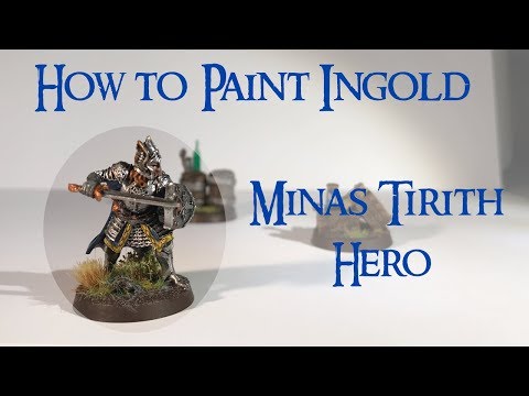 How to Paint Ingold for a Minas Tirith Army - Battle Games in Middle Earth