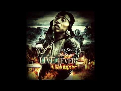 Fredro Starr - Everything I Love feat. Begetz - Live 4ever Die 2day