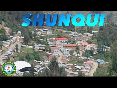 DISTRITO DE SHUNQUI HUANUCO PERÚ 