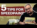 Speedpaint | 5 Best Practices