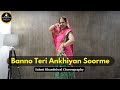Banno Teri Ankhiyan Soorme | Couple Dance | Wedding Dance Tutorial | Saloni & Akshay