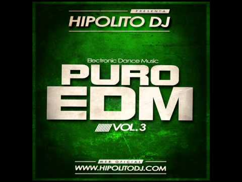 10.Hipolito Dj - Puro EDM Vol. 3