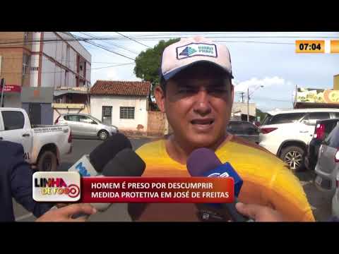 LINHA DE FOGO 10 02 2020 HOMEM EÌ PRESO POR DESCUMPRIR MEDIDA PROTETIVA EM JOSEÌ DE FREITAS