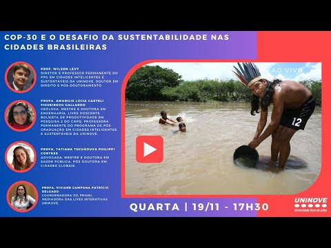 UNINOVE LIVE - COP 30 E O DESAFIO DA SUSTENTABILIDADE NAS CIDADES BRASILEIRAS