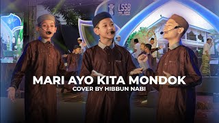 Download lagu MARI AYO KITA MONDOK || COVER BY HIBBUN NABI DALWA BA'ALAWI mp3