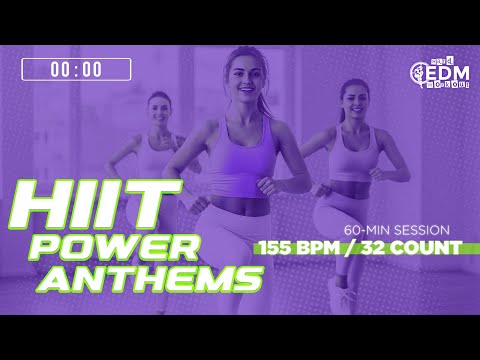 🔥 HIIT Power Anthems | 155 BPM / 32 Count | 60-Min Session