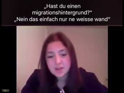 Hast du einen Migrationshintergrund? "Nein das einfach nur ne weisse Wand."