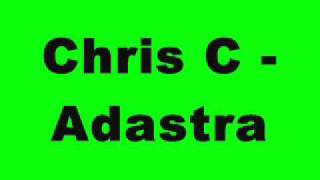 Chris C - Adastra