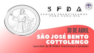 [30/04 | São José Bento Cottolengo | Franciscanos Conventuais]
