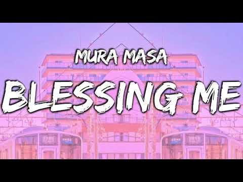 Mura Masa - blessing me ft. Pa Salieu & Skillibeng (audio)