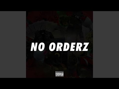 No orderz