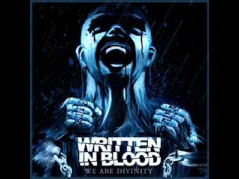 Written in Blood - we are divinity