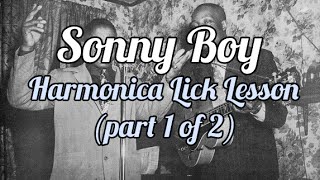 Sonny Boy / Big Walter Harmonica Lick Lesson (Part 1 of 2)