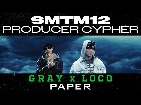 [EN][SMTM12] ♬PRODUCER CYPHER I TEAM GRAY X Loco 'PAPER'