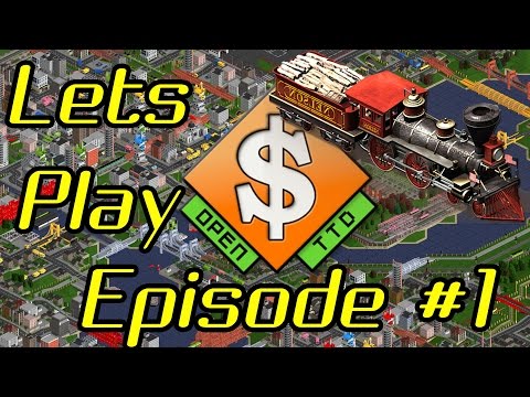 Open TTD Episode 1