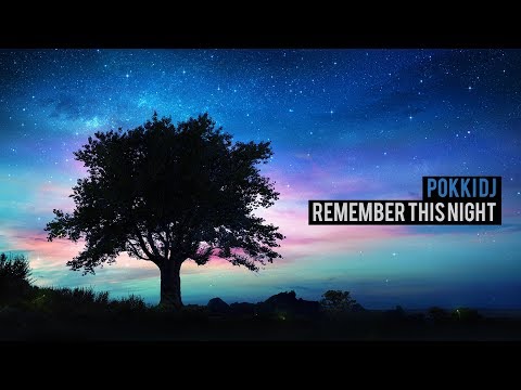 Pokki DJ - Remember This Night ( FREE DOWNLOAD )