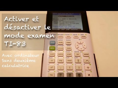 Activer et désactiver le mode examen TI-83