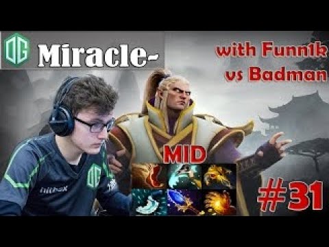 Miracle- Invoker Midlane Pro Gameplay | with Funn1k | vs Badman | Dota 2 MMR #31