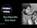 Tera Mera Hai Pyar Amar (Without Music Only Vocals) | Ishq Murshid | PurelyVocal