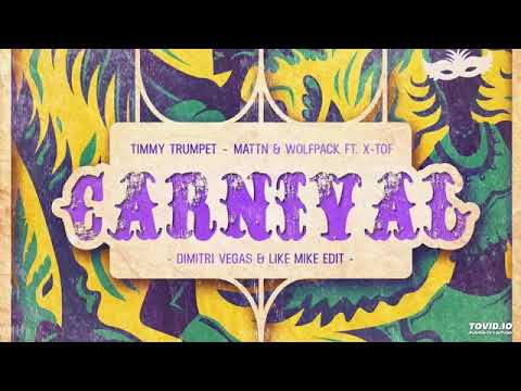 Carnival (Dimitri Vegas Y Like Mike Edit) - Dimitri Vegas y Like Mike