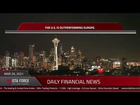 VistaForex - Daily financial news 26-03-2021.mp4