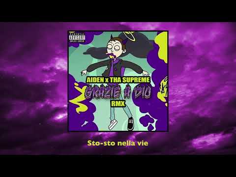 Aiden x tha Supreme - GRAZIE A DIO (rmx)