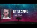 Bob Dylan - Little Sadie   (Lyrics)