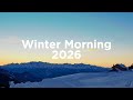 Winter Morning 2025 ️Chill Vibes