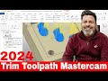 Mastercam 2024 Trim Toolpath Tutorials Trim Toolpath In Mastercam 2024