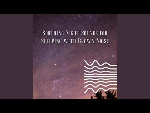 Sleeping Starlight - Brown Noise, Loopable