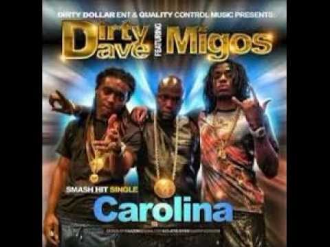 Dirty Dave Feat Migos - Carolina
