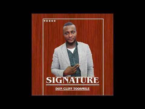 Don Cliff Toosmile - SIGNATURE  (Official Audio)