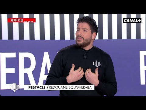 Redouane Bougheraba est sosieologue - Le Pestacle, Clique - CANAL+