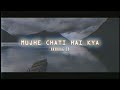 Chahti Hai Kya? - Anxraag JD (prod. Ross Gossage & Jang0)(Visualiser)