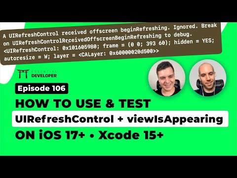 Fixing iOS 17+ breaking changes: UIRefreshControl, viewIsAppearing & testability | iOS Dev Mentoring