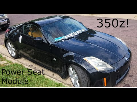 How To Replace 350z Power Seat Module - 2003 Nissan 350z Touring