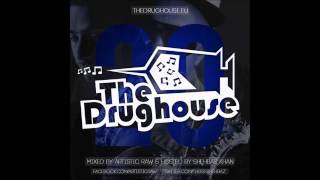 The Drughouse volume 20 - Mixed by DJ Artistic Raw + download (Full mix) (HD)