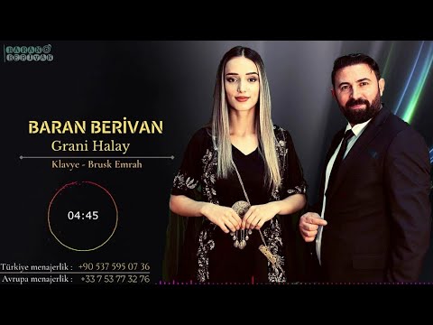 GRANİ HALAY - BARAN BERİVAN [ baran bari geliyam ]