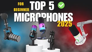 Top 5 Affordable Microphones for Beginners in 2025