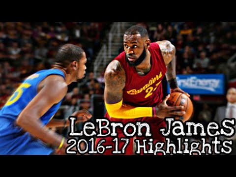 LeBron James 2016-17 Highlight (Part 2)