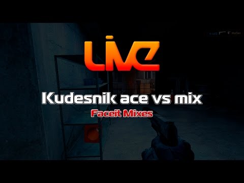 Kudesnik ace vs mix @ de_overpass