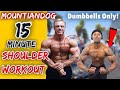 JOHN MEADOWS 15 MINUTE DUMBBELL SHOULDER WORKOUT FOR MASS (FOLLOW ALONG)