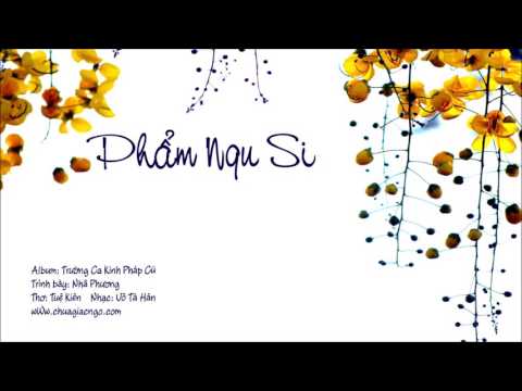 Phẩm ngu si - Nhã Phương