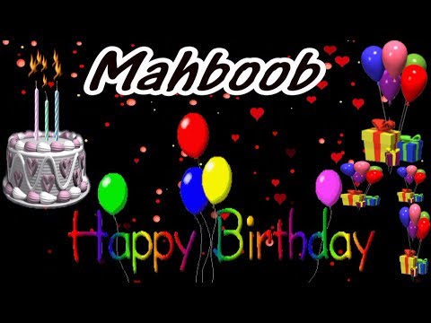 Mahboob Happy Birthday Song New Video 2019 - Mahboob Happy Birthday Song