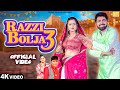 Razzi Bolja 3 Uttar Kumar Anjali Raghav Krishan Chauhan Sheenam New Haryanvi Song 2024