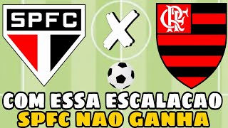 💥NOSSA! COM ESSA ESCALAÇÃO SÃO PAULO NÃO GANHA DO FLAMENGO 