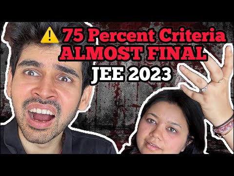 ⚠️ 75 Percent Criteria 🚨 - JEE 2023 BURNING UPDATE- Almost FINAL  #namokaul #jee2023 #jee #nta #jab