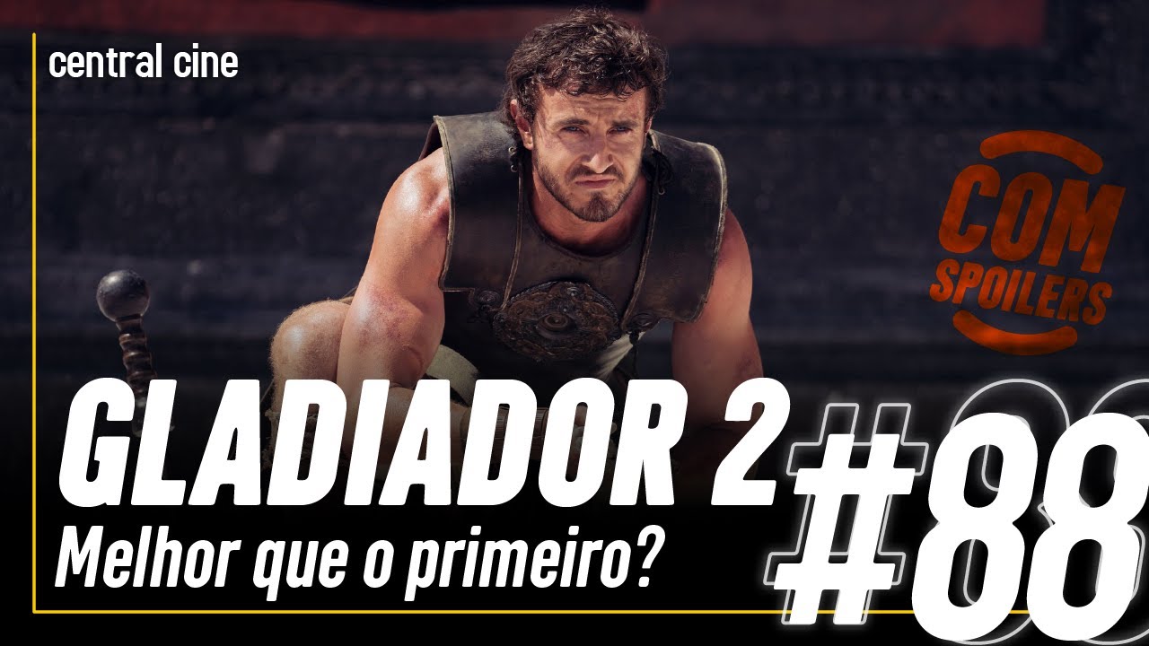 GLADIADOR 2 É BOM, MAAAAS... | Ep. 88