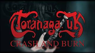 Crash and Burn - Toranaga